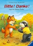 Bitte! Danke!, sagt der kleine Fuchs - Manfred Mai