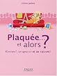 Plaqu�e... et alors ? : Kleenex, vengeance et au suivant !