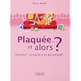 Plaqu�e... et alors ? : Kleenex, vengeance et au suivant !