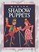 Making Shadow Puppets (Kids Can Do It) by Jill Bryant, Catherine Heard
