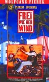 Wolfgang Fierek - Frei wie der Wind: Florida/Louisiana - Wolfgang Fierek