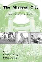 The Misread City: New Literary Los Angeles