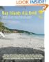 Bay Islands 411 Book   2011: Vacation and Living Guide for Roatan, Utila and Guanaja, Bay Islands of Honduras