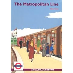 The Metropolitan Line: An Illustrated History