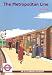 The Metropolitan Line: An Illustrated History