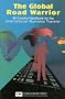 The Global Road Warrior: 100 Country Handbook for the International Business Traveler