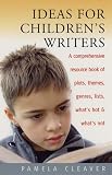 Cover of Ideas for Children's Writers by Pamela Cleaver 1845280660