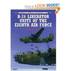 B-24 Liberator Units of the Eighth Air Force (Osprey Combat Aircraft)