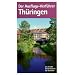 Der Ausflugs-Verf�hrer, Th�ringen: Freizeittouren f�r Genie�er