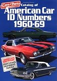 Catalog of American Car I D Numbers, 1960-69 (Cars & Parts Magazine Matching Numbers Series)