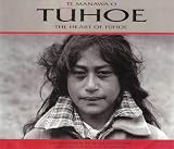 Te Manawa o Tuhoe: The Heart of Tuhoe