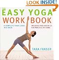 The Easy Yoga Workbook: The Perfect Introduction to Yoga
