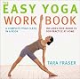 The Easy Yoga Workbook: The Perfect Introduction to Yoga