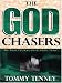 The God Chasers: My Soul Follows Hard After Thee (Thorndike Inspirational)