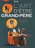 L art d être Grand-Père