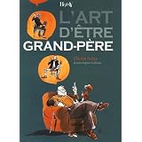 L'art d'�tre Grand-P�repar Claude Aubry