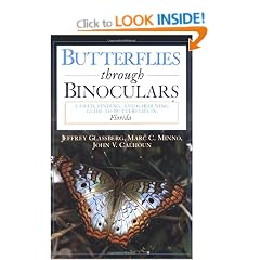 Butterflies Through Binoculars: Florida: A Field, Finding and Gardening Guide
