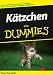 Katzchen Fur Dummies (German Edition)