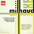 Milhaud : La Cr�ation du Monde - Le Boeuf sur le Toit - Saudades do Brasil - Suite fran�aise