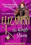 Elizabeth I: The Virgin Queen (Who Was...?)