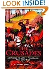 The Crusades - A History of Armed Pilgrimage and Holy War