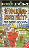 Shocking Electricity (Horrible Science)