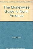The Moneywise guide to North America : U.S.A., Canada, Mexico