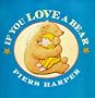 If You Love a Bear