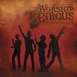 Welcome to the Rock N Roll Worship Circus
