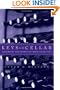 Keys to the Cellar: Strategies and Secrets of Wine Collecting