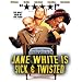 Jane White Is Sick and Twisted