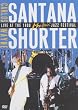 Santana Featuring Wayne Shorter - Live At Montreux [1988] [DVD]