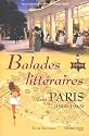 Balades litt&eacute;raires dans Paris (1900-1945)