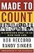 Made to Count: Discovering What to Do with Your Life