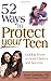 Books : 52 Ways to Protect Your Teen