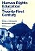Book Human Rights Education for the Twenty-First Century (Pennsylvania Studies in Human Rights)