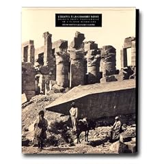 L'Egypte � la chambre noire : Francis Frith le photographe de l'Egypte retrouv�e