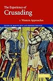 Books : The Experience of Crusading 2 Volume Set: The Experience of Crusading: Western Approaches v. 1: Volume 1