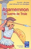 Agamemnon la guerre de troie