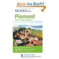 Piemont Turin Lago Maggiore: MERIAN live! - Mit Kartenatlas im Buch und Extra-Karte zum Herausnehmen: Turin: Dynamische Metropole. Lago Maggiore: Mediterranes Paradies. Alba: Hauptstadt des Tr�ffels