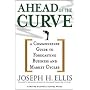 Ahead of the Curve: A Commonsense Guide to Forecasting Business and Market Cycles