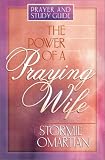 El Poder De LA Esposa Que Ora/the Power of a Praying Wife