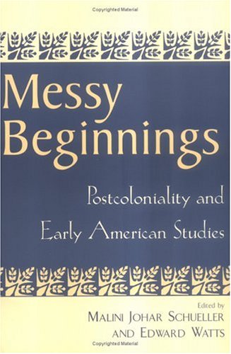 Messy Beginnings: Postcoloniality and Early American Studies under Imperialism & Independence in The Books Store