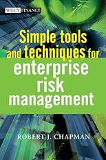 Simple Tools and Techniques for Enterprise Risk Management (The Wiley Finance Series)