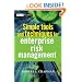 Simple Tools and Techniques for Enterprise Risk Management