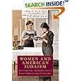 Women and American Judaism: Historical Perspectives (Brandeis Series in American Jewish History, Culture, and Life) by  Pamela S. Nadell and Jonathan D. Sarna