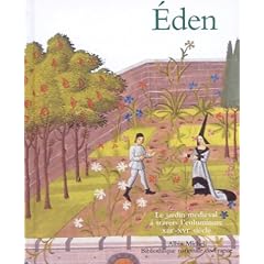 Eden - Le Jardin m�di�val � travers l'enluminure