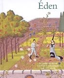 Eden - Le Jardin m�di�val � travers l'enluminure