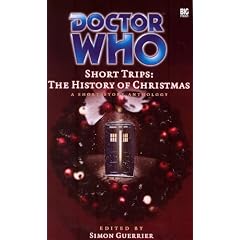 The History of Christmas: A Short Story Anthology (Doctor Who: Short Trips)
