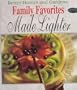Better Homes and Gardens Family Favorites Made Lighter